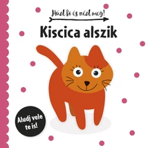 Huzd ki és nézd meg!  Kiscica alszik