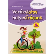 Varázslatos helyesírásunk - 6. évfolyam
