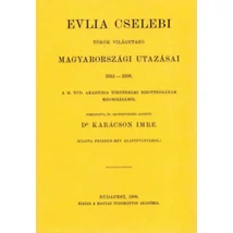 Evlia Cselebi török világutazó magyarországi utazásai 1664-1666