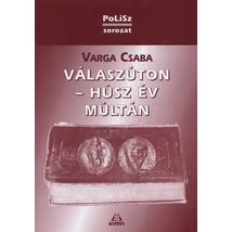 Válaszúton - Húsz év múltán