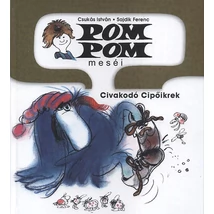 Pom Pom meséi - Civakodó Cipőikrek