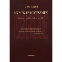 Eszmék és rögeszmék - Cikkek, esszék, levelek, naplók