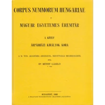 Magyar egyetemes éremtár. Corpus Nummorum Hungariae I-II.