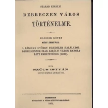 Szabad királyi Debreczen város történelme II.