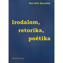 Irodalom, retorika, poétika