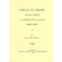 Drégely és Palánk katonai szerepe a törökök alatt