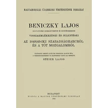 Beniczky Lajos bányavidéki kormánybiztos és honvédezredes visszaemlékezései
