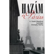 Hazám és Párizs - A. Szabó Magdával beszélget Dvorszky Hedvig