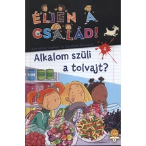 Alkalom szüli a tolvajt? - Éljen a család! 4.