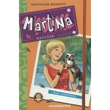 Martina naplója - Maki szökésben