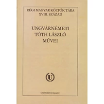 Ungvárnémeti Tóth László művei