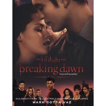 Breaking Dawn 1. rész - Hajnalhasadás - Kulisszatitkok