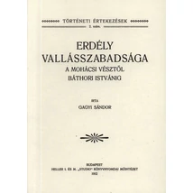 Erdély vallásszabadsága a mohácsi vésztől Báthori Istvánig