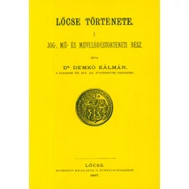 Lőcse története. I Jog-, mű- és művelődéstörténeti rész