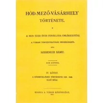Hód-mező-vásárhely története IV.