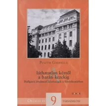 A láthatatlan kéztől a baráti kezekig