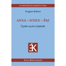 Anya - nyelv - ész