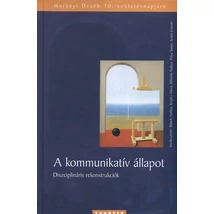 A kommunikatív állapot - Diszciplináris rekonstrukciók