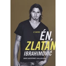 Ez vagyok én, Zlatan Ibrahimović