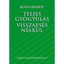 Teljes gyógyulás visszaesés nélkül