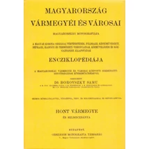 Magyarország vármegyéi és városai - Hont vármegye és Selmeczbánya sz. kir. város