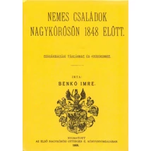 Nemes családok Nagykőrösön 1848 előtt leszármazási táblákkal és czimerekkel