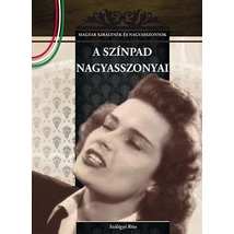 A színpad nagyasszonyai