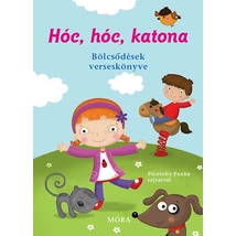 Hóc, hóc, katona - Bölcsődések verseskönyve