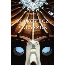 Makovecz - Válaszok - 2011-1981