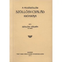 A felsőszöllősi Szöllősy-család krónikája