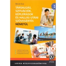 Társalgás, szituációk, képleírások és hallás utáni szövegértés németül