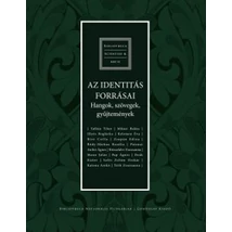 Az identitás forrásai - Hangok, szövegek, gyűjtemények