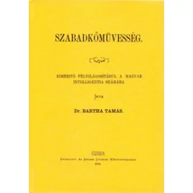 Szabadkőművesség - Kimerítő felvilágosításul a magyar intelligentia számára