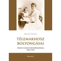 Télemakhosz bolyongásai - Németh László pszichobiográfiája 1901-1932