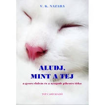 Aludj, mint a tej - A gyors elalvás és a nyugodt pihenés titka