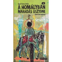 A homályban maradás ösztöne - Képes regény