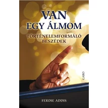 Van egy álmom - Történelemformáló beszédek