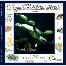 Ó, azok a csodálatos állatok! - Vizek világa