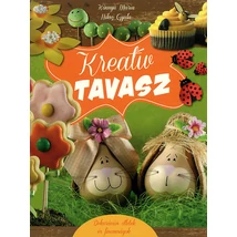 Kreatív tavasz - Dekorációs ötletek és finomságok