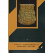 Az ősmagyar hadművészet fejlődése és hatása nyugateurópára