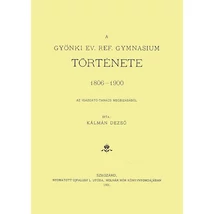 A gyönki ev. ref. gymnasium története, 1806-1900