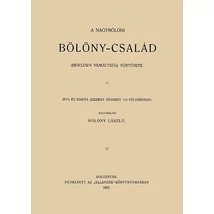 A nagybölöni Bölöny-család (Bewlewn nemzetség) története
