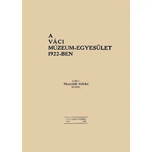 A Váci Múzeum-Egyesület 1922-ben
