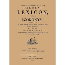Három nyelvből készült oskolai lexicon, vagyis szókönyv, mellyet a magyar ifjúság számára most harmadszor deák nyelvel megbővítve kiadott Márton József