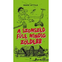 A szomszéd füle mindig zöldebb