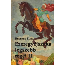 Ezeregyéjszaka legszebb regéi II. kötet