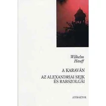 A karaván - Az alexandriai sejk és rabszolgái