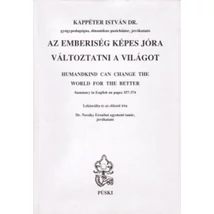 Az emberiség képes jóra változtatni a világot (magyar-angol)