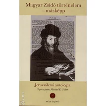 MagyarZzsidó történelem - másképp