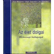 Az élet dolgai - Hétköznapi boldogságok